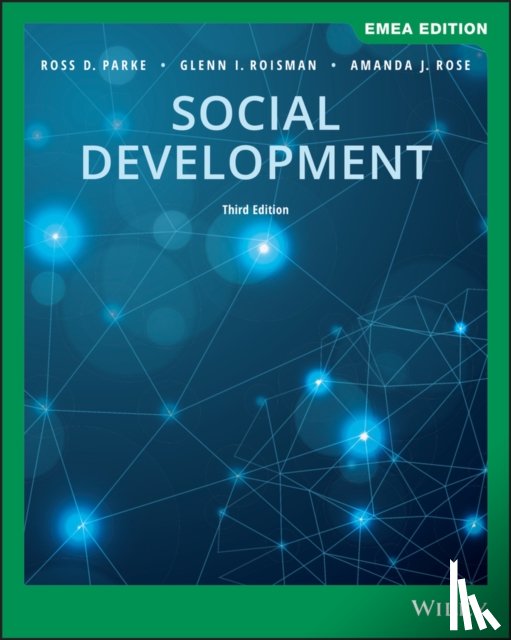 Parke, Ross D. (University of California, Roisman, Glenn I. (University of Illinois), Rose, Amanda J. - Social Development, EMEA Edition