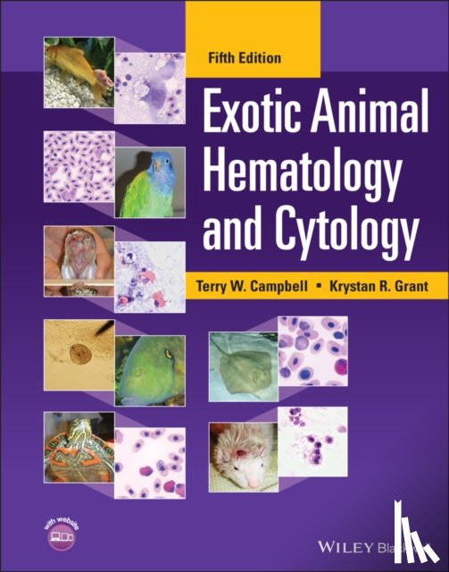 Campbell, Terry W. (Colorado State University; Fort Collins, Grant, Krystan R. (Colorado State University - Exotic Animal Hematology and Cytology