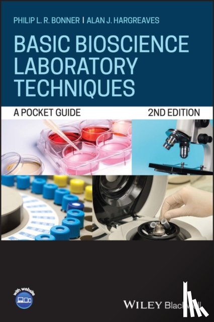 Bonner, Philip L.R. (Nottingham Trent University), Hargreaves, Alan J. (Nottingham Trent University) - Basic Bioscience Laboratory Techniques