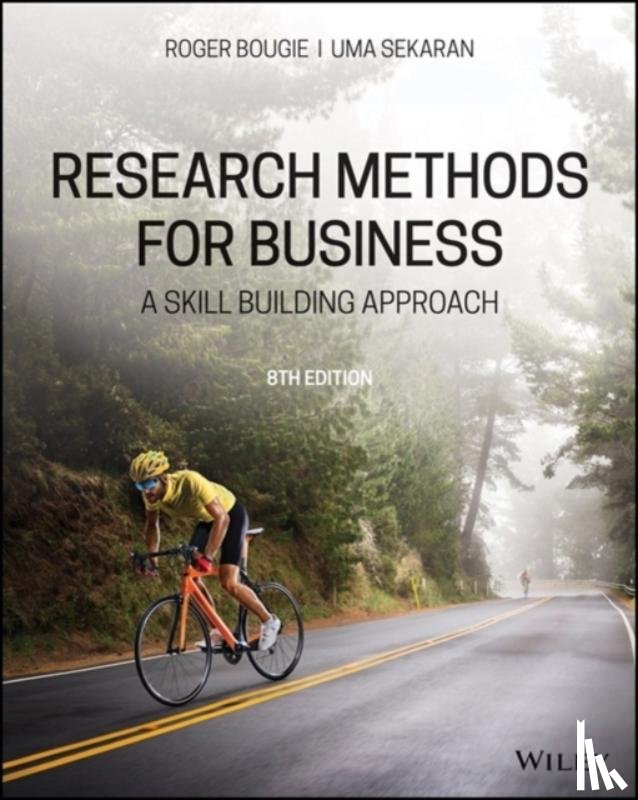 Bougie, Roger (Tilburg University, The Netherlands), Sekaran, Uma (Southern Illinois University) - Research Methods For Business
