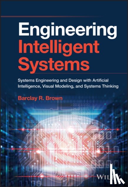 Brown, Barclay R. (Raytheon Technologies) - Engineering Intelligent Systems