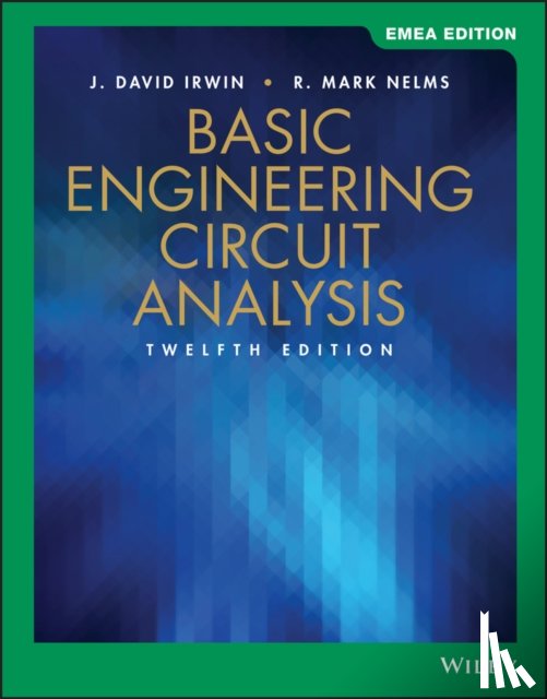 Irwin, J. David (Auburn University), Nelms, R. Mark (Auburn University) - Engineering Circuit Analysis, International Adaptation