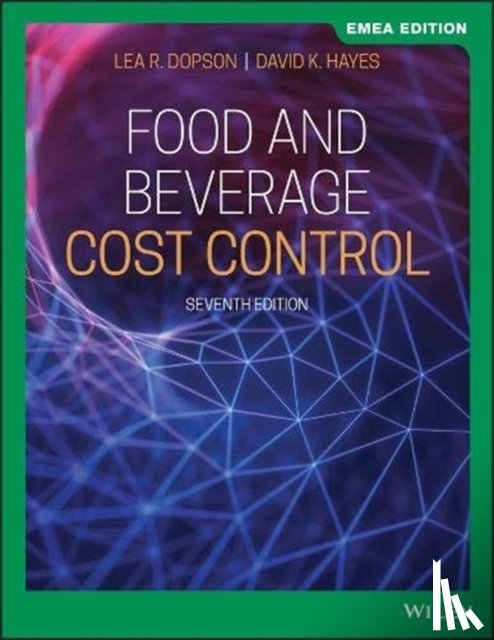 Dopson, Lea R. (California State Polytechnic University, Hayes, David K. (Lansing - Food and Beverage Cost Control, EMEA Edition