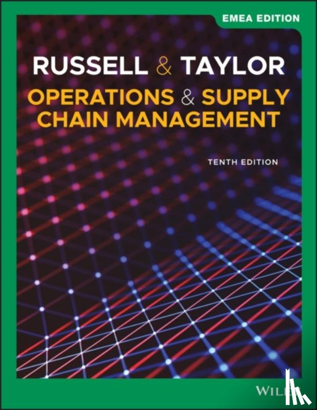 Russell, Roberta S. (Virginia Tech), Taylor, Bernard W. (Virginia Tech) - Operations and Supply Chain Management, EMEA Edition