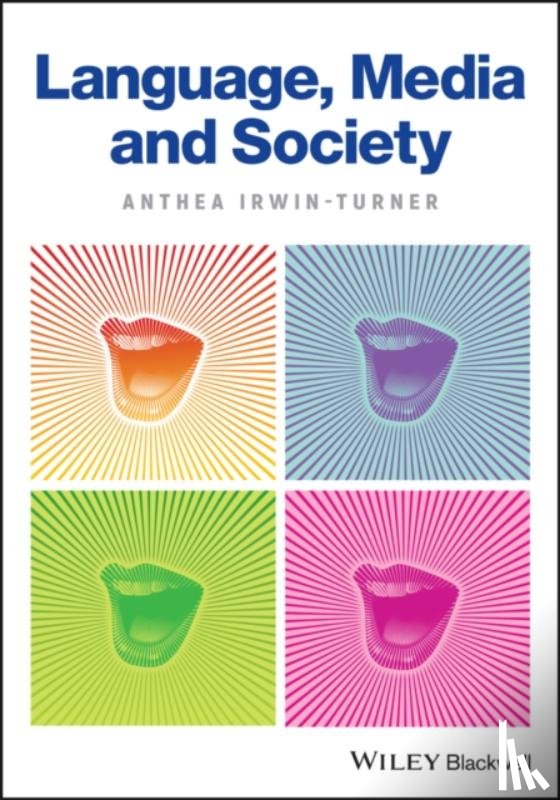 Irwin-Turner, Anthea - Language, Media and Society