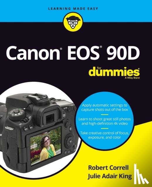 Robert Correll, Julie Adair King - Canon EOS 90D For Dummies
