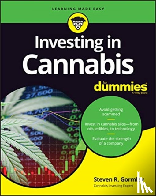 Gormley, Steven R. - Investing in Cannabis For Dummies
