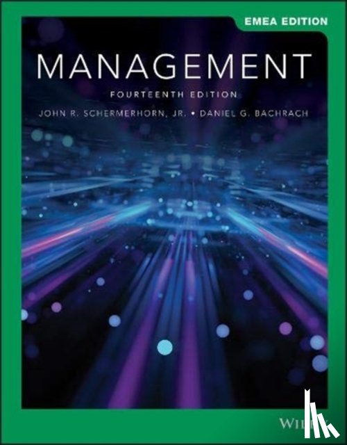 Schermerhorn, John R., Bachrach, Daniel G. (University of Alabama) - Management, EMEA Edition