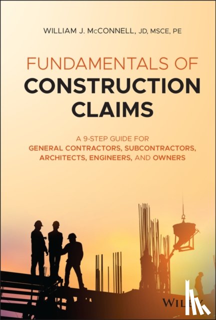 McConnell, William J. - Fundamentals of Construction Claims