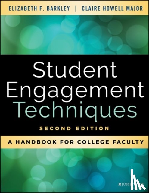 Barkley, Elizabeth F. (Foothill College, Major, Claire H. (University of Alabama - Student Engagement Techniques