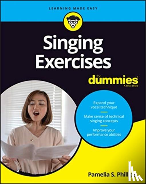 Phillips, Pamelia S. (Arizona State University) - Singing Exercises For Dummies