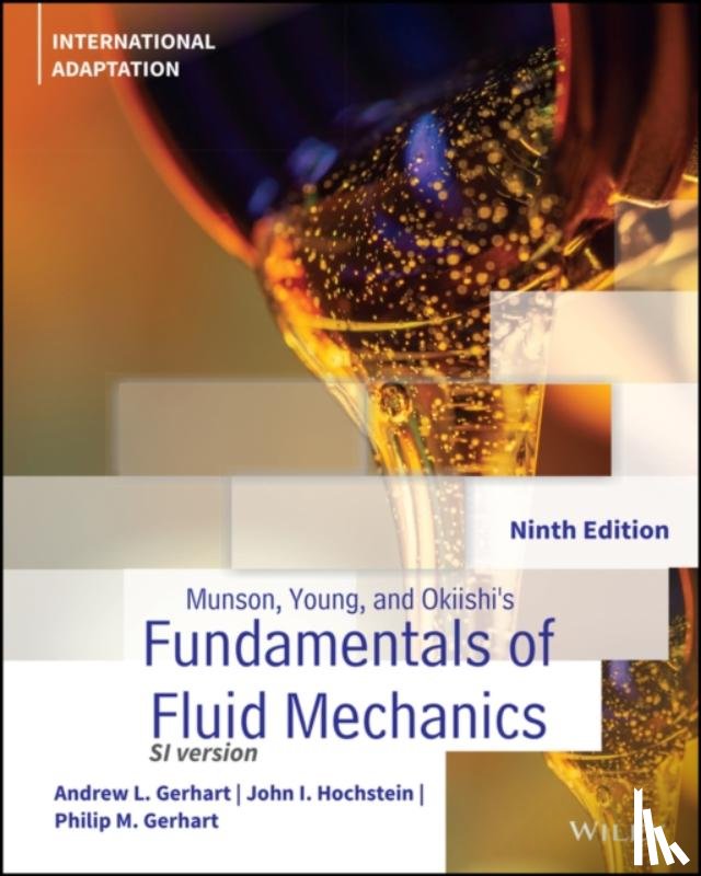 Gerhart, Andrew L., Hochstein, John I., Gerhart, Philip M. - Munson, Young and Okiishi's Fundamentals of Fluid Mechanics, International Adaptation