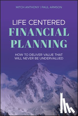 Anthony, Mitch, Armson, Paul - Life Centered Financial Planning