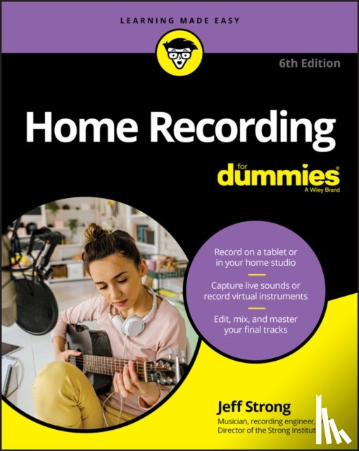 Strong, Jeff - Home Recording For Dummies