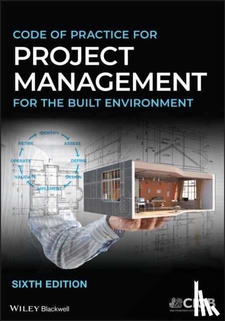 CIOB (The Chartered Institute of Building) - Code of Practice for Project Management for the Built Environment