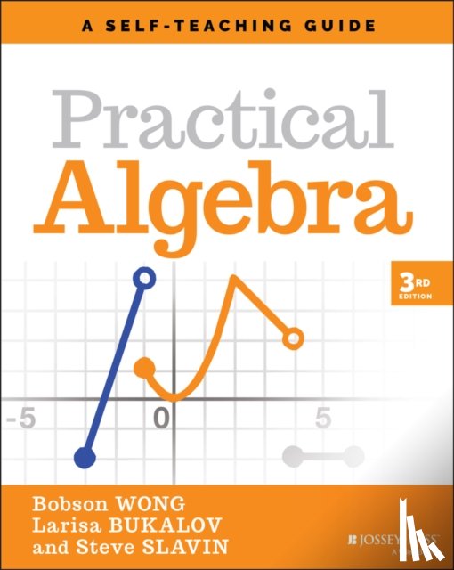 Wong, Bobson, Bukalov, Larisa, Slavin, Steve (Union County College - Practical Algebra