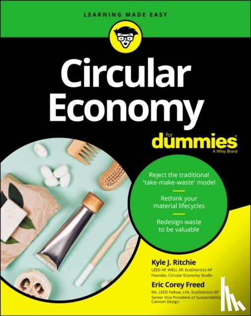 Ritchie, Kyle J., Freed, Eric Corey - Circular Economy For Dummies