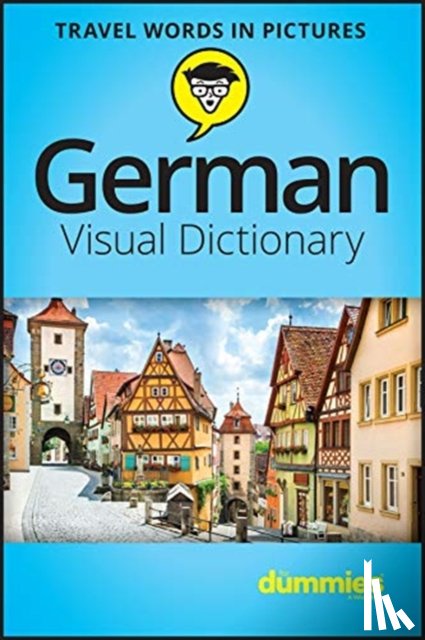 The Experts at Dummies - German Visual Dictionary For Dummies