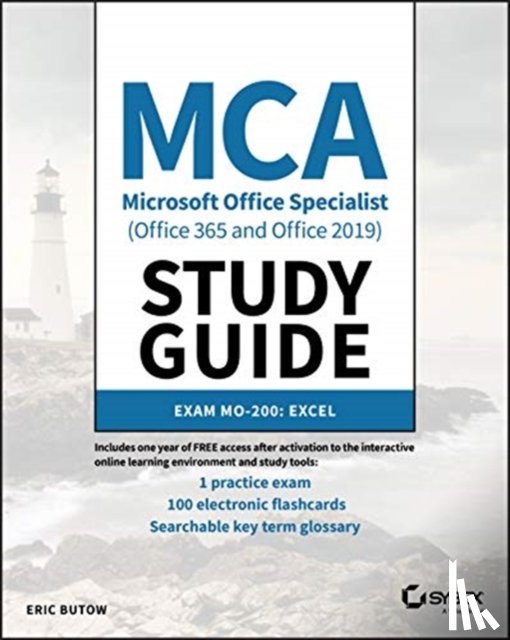 Butow, Eric - MCA Microsoft Office Specialist (Office 365 and Office 2019) Study Guide