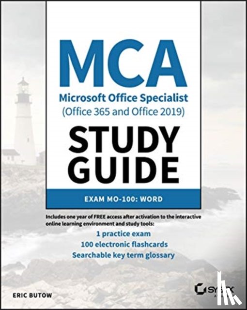Butow, Eric - MCA Microsoft Office Specialist (Office 365 and Office 2019) Study Guide