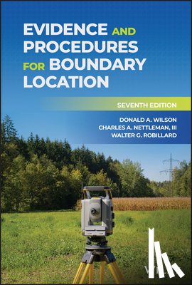 Wilson, Donald A. (Land Boundary Consultant, Nettleman, Charles A., Robillard, Walter G. (U.S. Forest Service) - Evidence and Procedures for Boundary Location