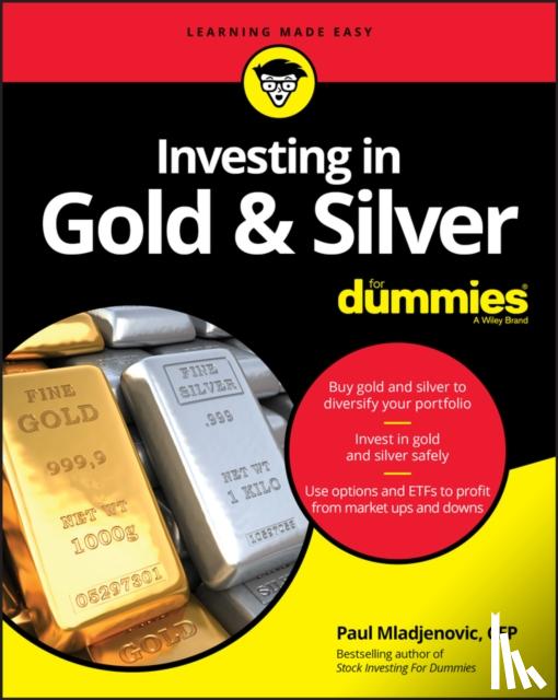 Mladjenovic, Paul - Investing in Gold & Silver For Dummies