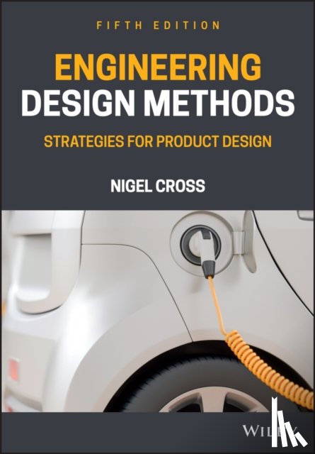 Cross, Nigel (The Open University) - Engineering Design Methods