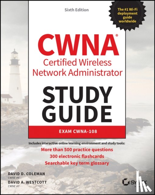 Coleman, David D. (Alcoa Technical Center), Westcott, David A. - CWNA Certified Wireless Network Administrator Study Guide