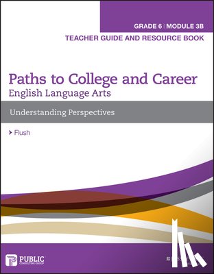 Pcg Education - English Language Arts B Module, Grade 6 Module 3B