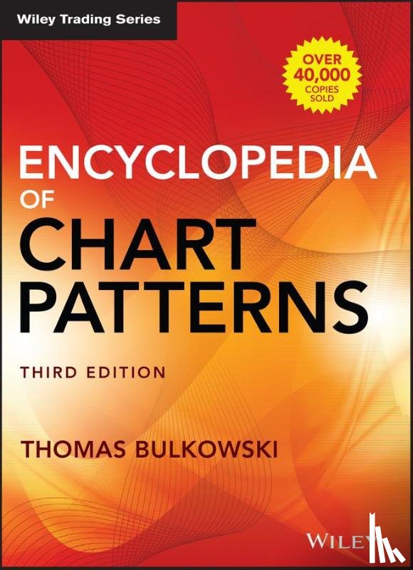 Bulkowski, Thomas N. - Encyclopedia of Chart Patterns