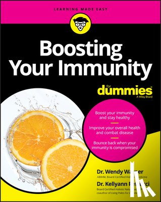 Warner, Wendy, Petrucci, Kellyann - Boosting Your Immunity For Dummies