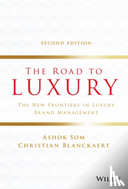 Som, Ashok, Blanckaert, Christian - The Road to Luxury