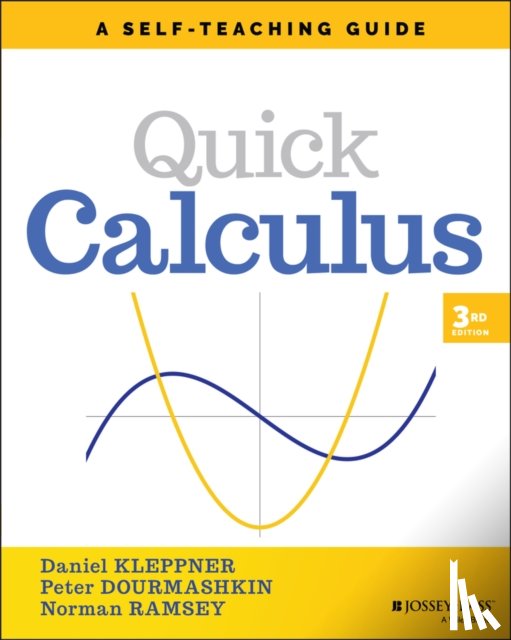 Kleppner, Daniel (Massachusetts Institute of Technology), Dourmashkin, Peter, Ramsey, Norman (Harvard University) - Quick Calculus