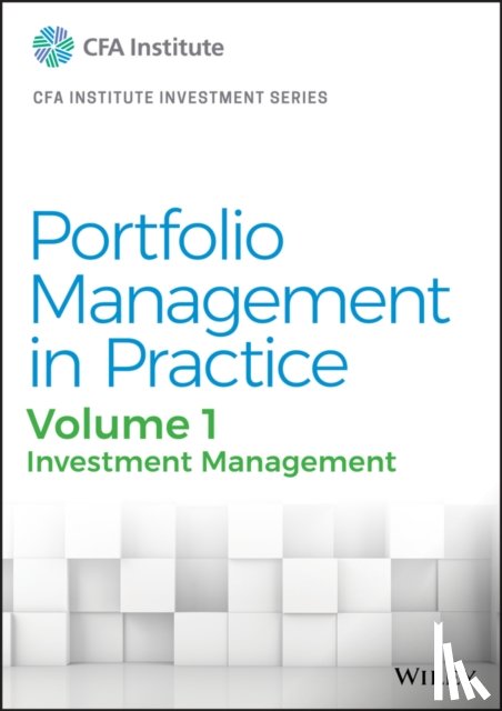 CFA Institute - Portfolio Management in Practice, Volume 1