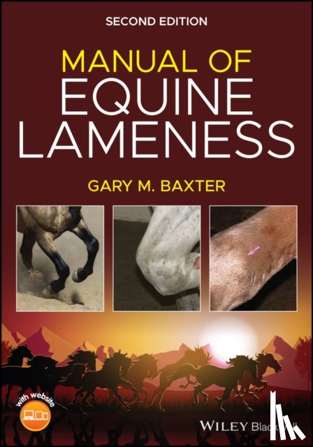 Baxter, Gary M. (Colorado State University - Manual of Equine Lameness