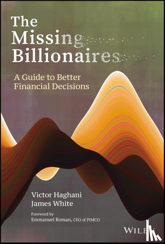 Haghani, Victor, White, James - The Missing Billionaires