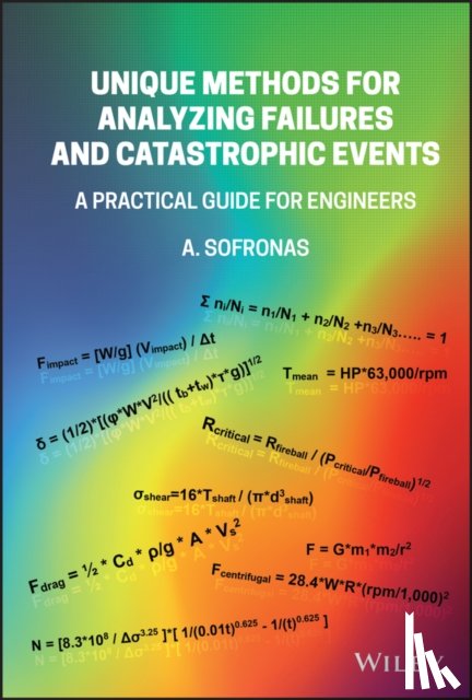 Sofronas, Anthony (ExxonMobil) - Unique Methods for Analyzing Failures and Catastrophic Events