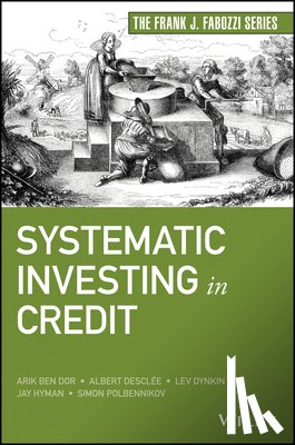 Ben Dor, Arik (Barclays QPS), Desclee, Albert (Barclays QPS), Dynkin, Lev (Barclays QPS), Hyman, Jay (Barclays QPS) - Systematic Investing in Credit