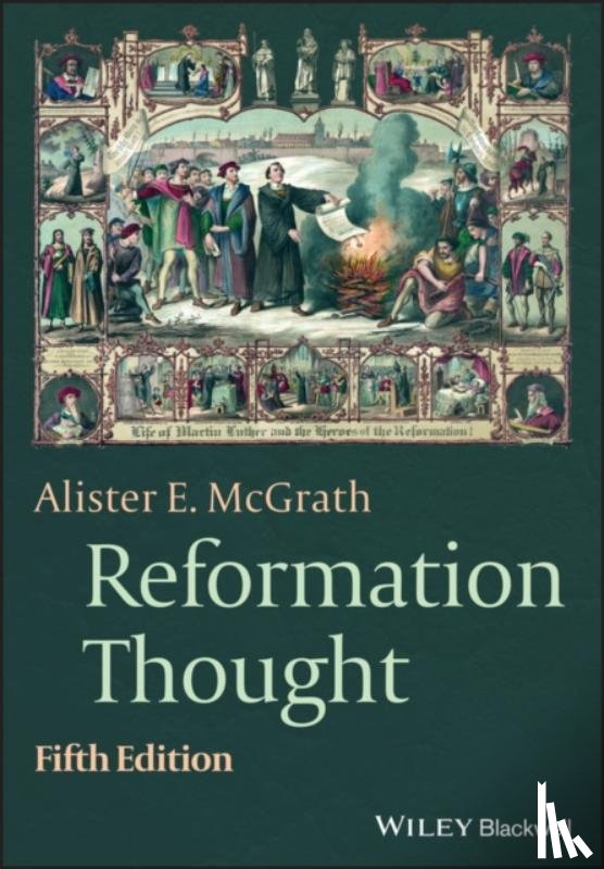 McGrath, Alister E. (University of Oxford) - Reformation Thought