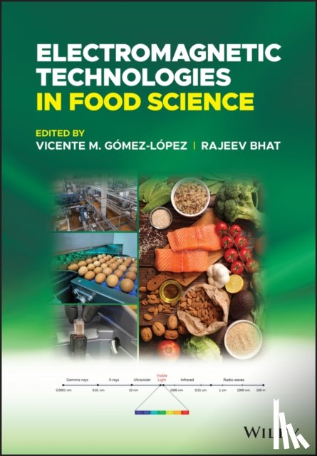  - Electromagnetic Technologies in Food Science