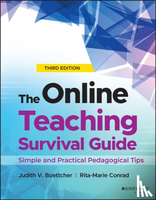 Boettcher, Judith V. (University of Florida), Conrad, Rita-Marie (Florida State University) - The Online Teaching Survival Guide