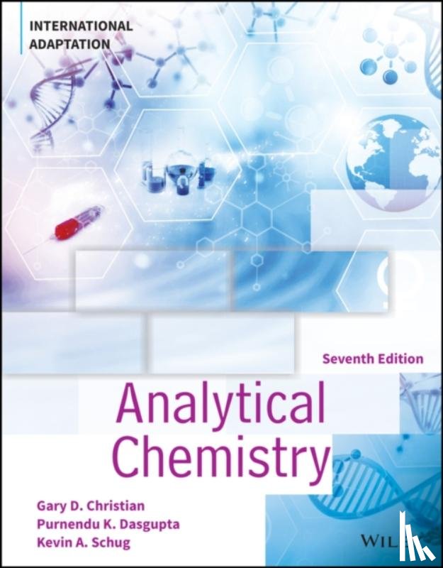 Christian, Gary D. (University of Washington), Dasgupta, Purnendu K. (The University of Texas Arlington), Schug, Kevin A. (The University of Texas Arlington) - Analytical Chemistry, International Adaptation