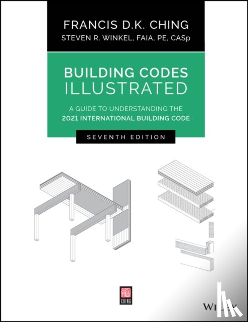 Ching, Francis D. K. (University of Washington, Winkel, Steven R. - Building Codes Illustrated
