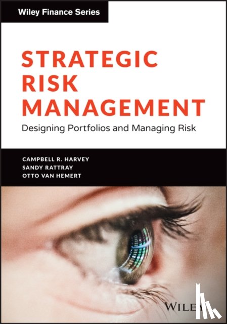Harvey, Campbell R., Rattray, Sandy, Van Hemert, Otto - Strategic Risk Management