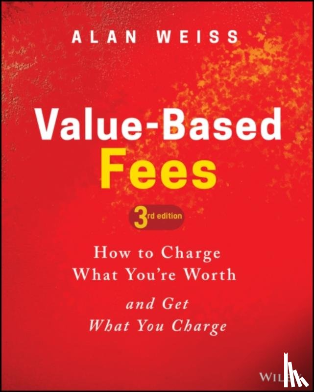 Weiss, Alan (Summit Consulting Group - Value-Based Fees