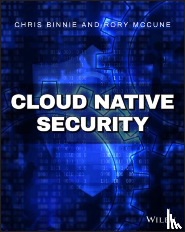 Binnie, Chris, McCune, Rory - Cloud Native Security