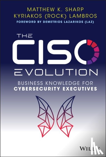 Sharp, Matthew K., Lambros, Kyriakos - The CISO Evolution