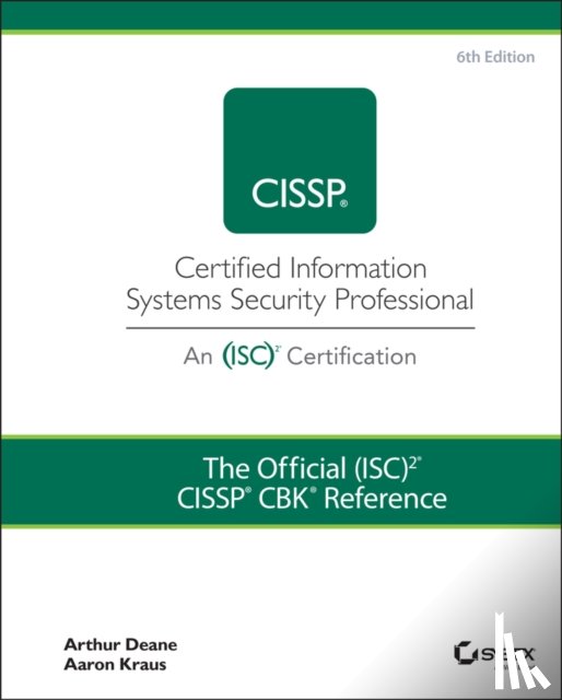 Deane, Arthur J., Kraus, Aaron - The Official (ISC)2 CISSP CBK Reference