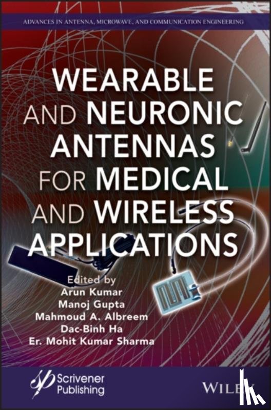  - Wearable and Neuronic Antennas for Medical and Wireless Applications