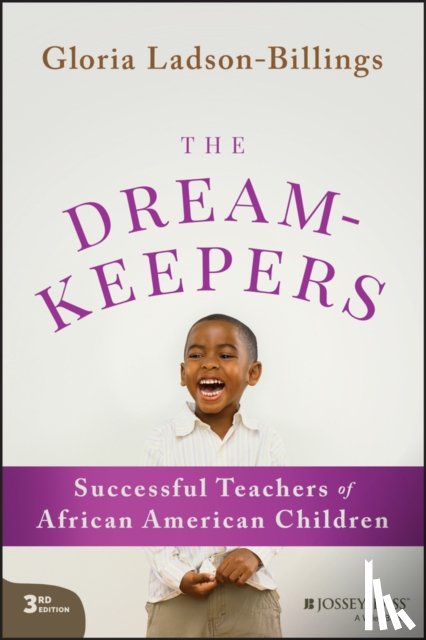 Ladson-Billings, Gloria (University of Wisconsin - The Dreamkeepers
